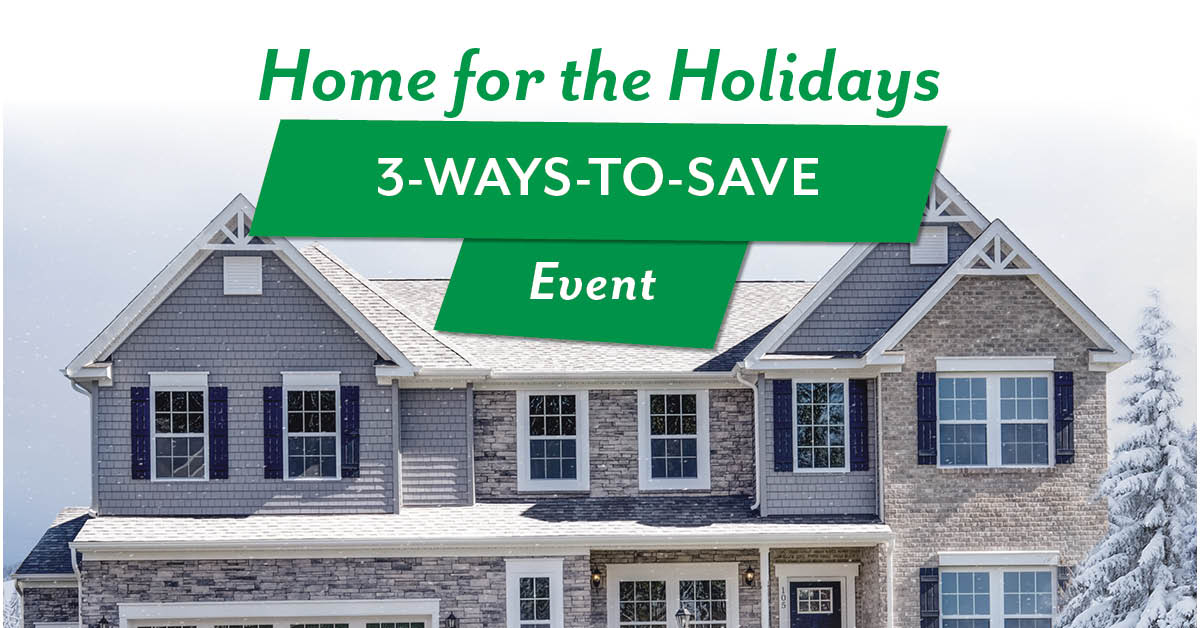 Home For The Holidays: 3-Ways-To-Save Event!